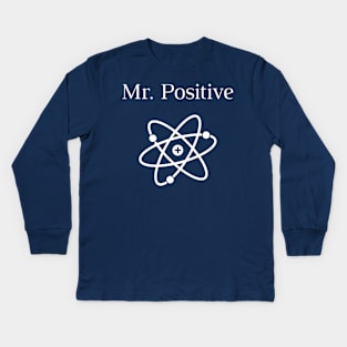 Mr Positive Kids Long Sleeve T-Shirt